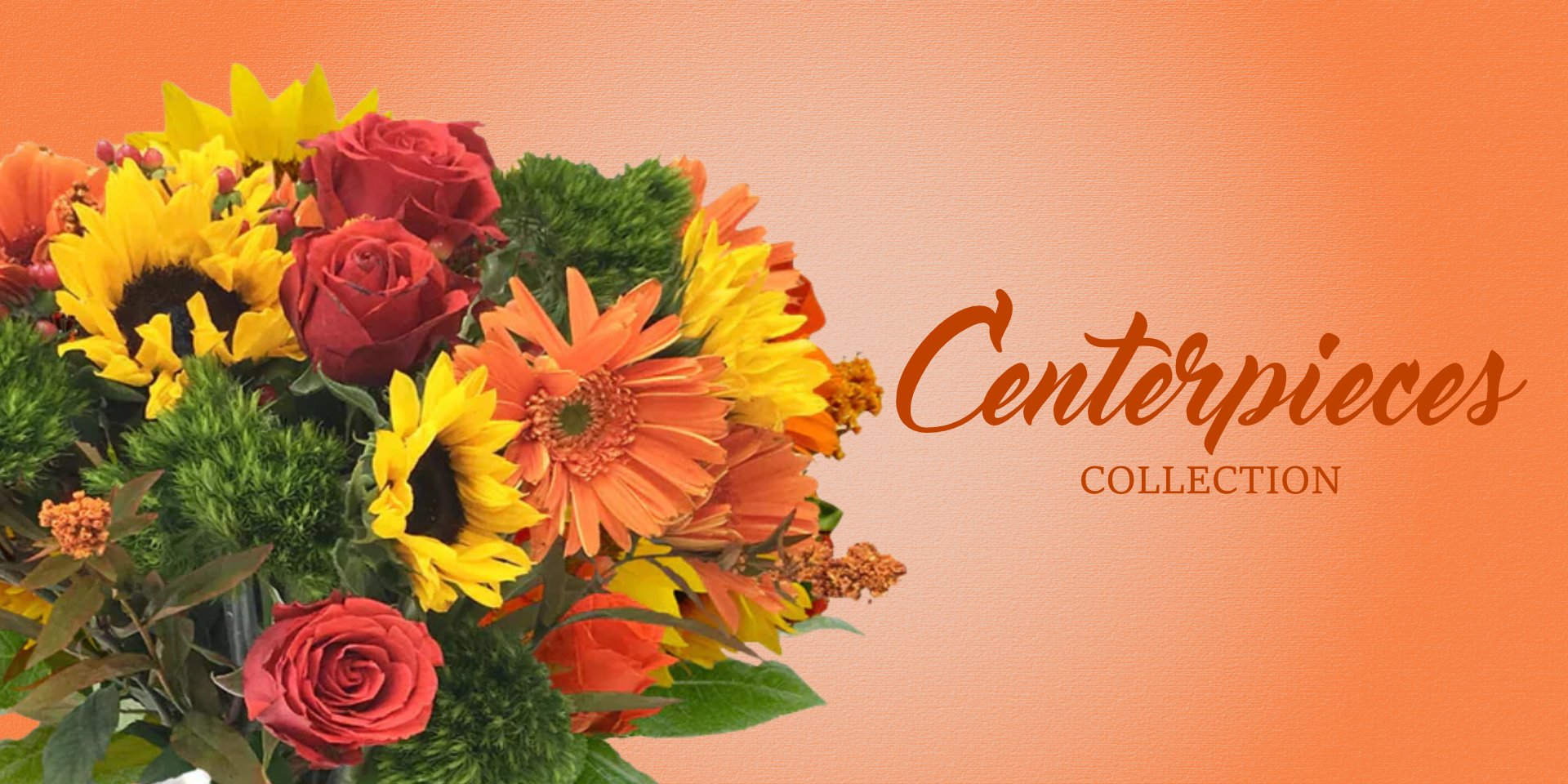 Centerpieces and bouquets Collection